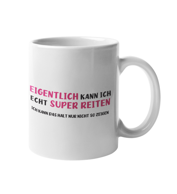 "super reiten" Tasse